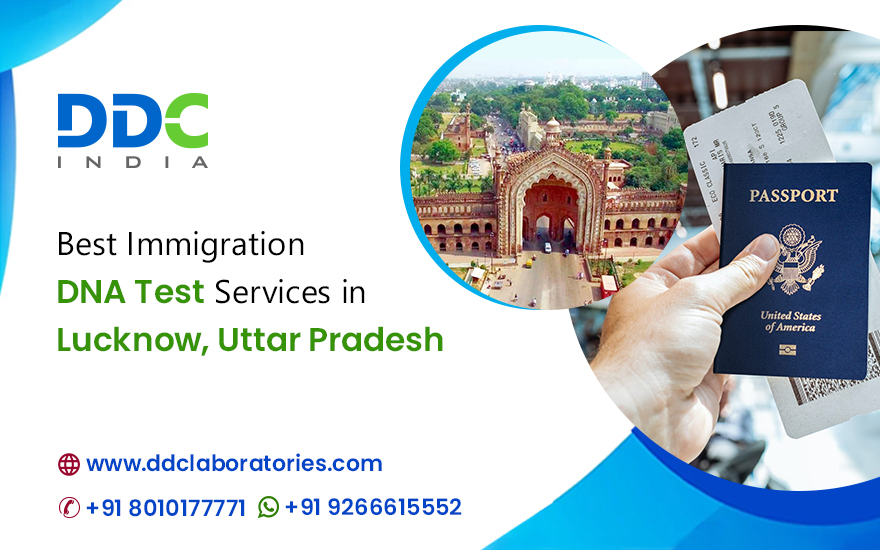 Get Fast & Reliable Immigration DNA Tests in Lucknow, UP