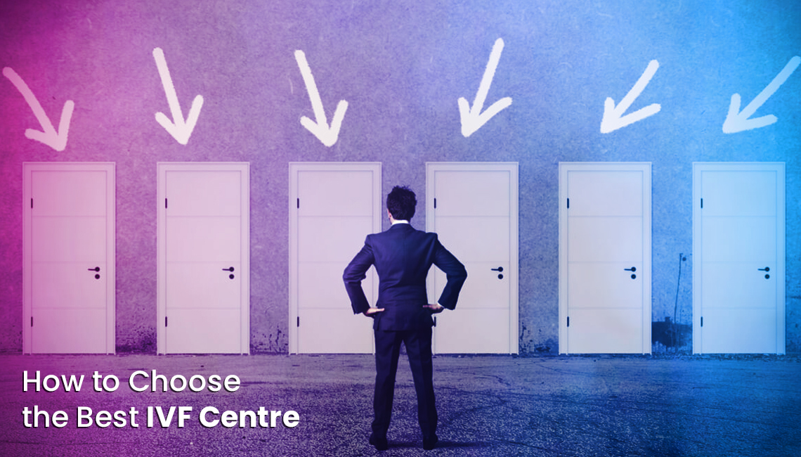 Looking for the Best IVF Centre in India?