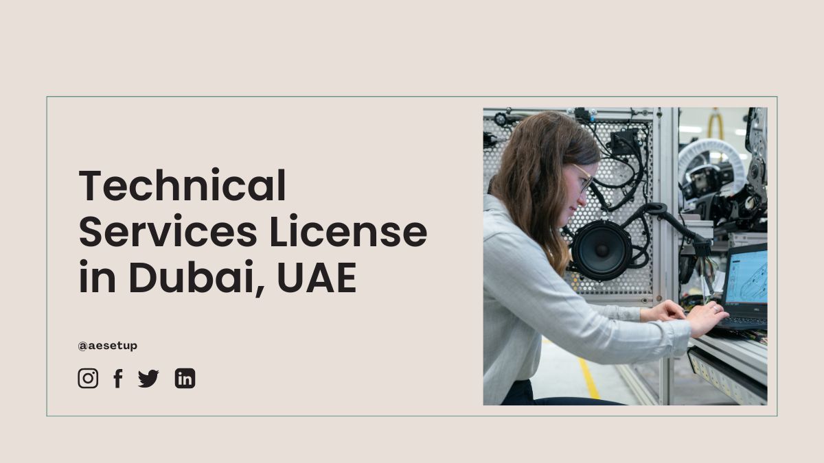 Technical Services License in Dubai, UAE - AE Setup