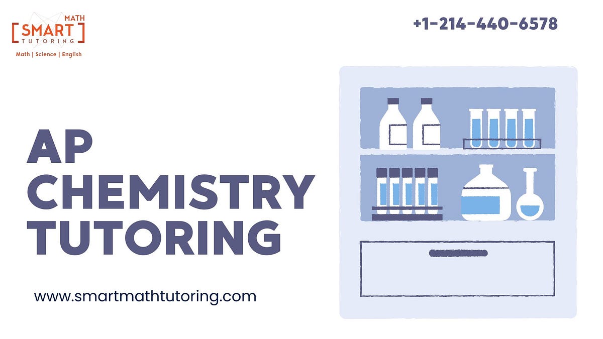 Boost Your Grades with AP Chemistry Tutoring | by smartmathtutoring | Sep, 2025 | Medium