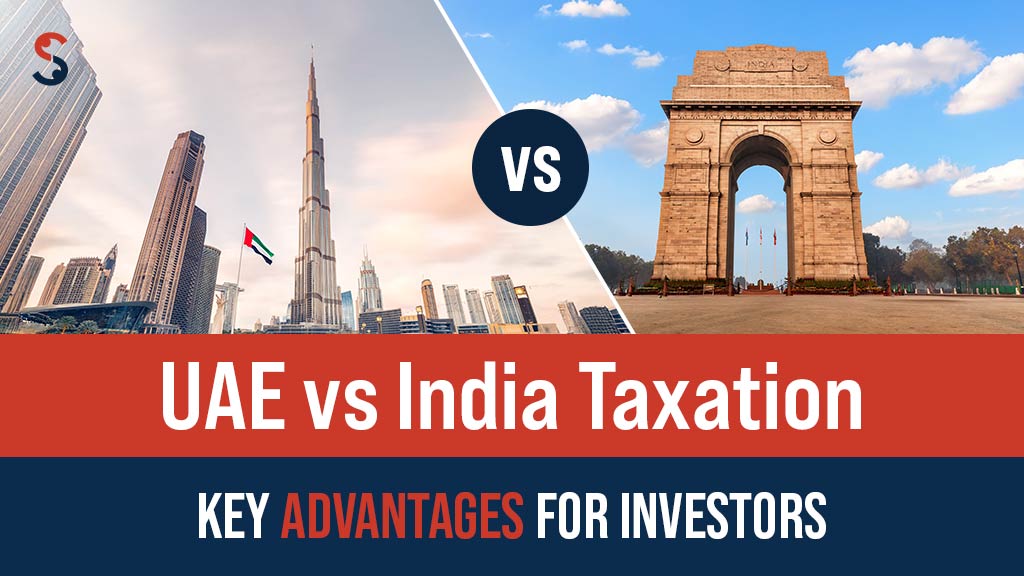 UAE vs. India Taxation: Key Advantages for Investors | Shuraa India